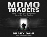 ‘Momo Traders’ – Trading Strategies From 10 Top Traders