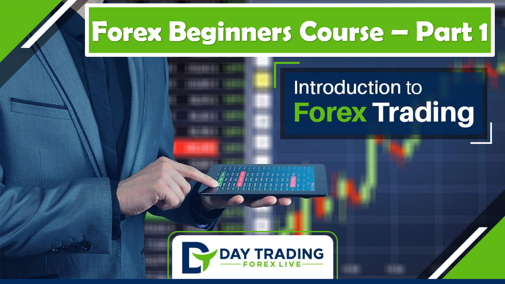 Introduction to Forex Trading - Forex Beginner's Course: Part 1